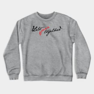 Let's Jazz Together Crewneck Sweatshirt